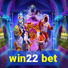win22 bet